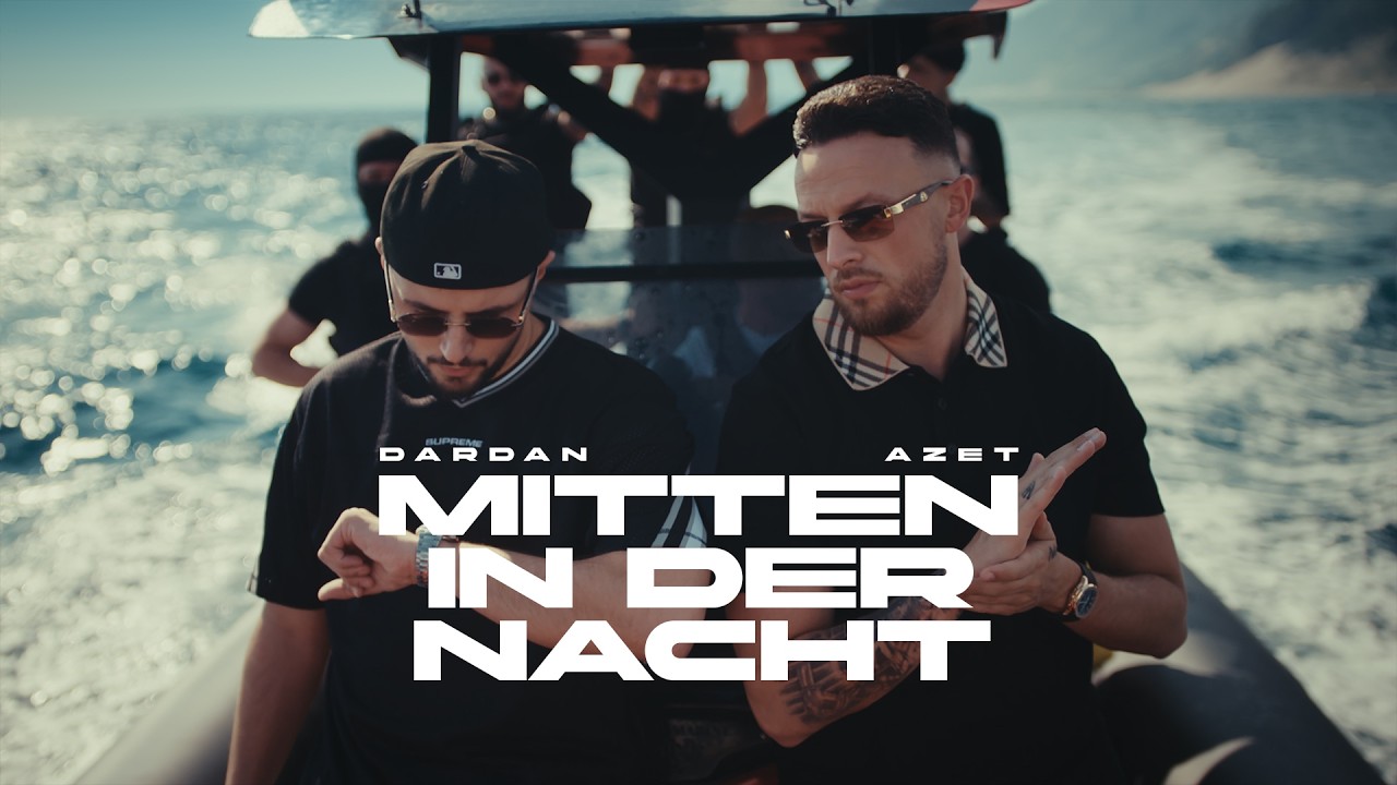 Dardan & Azet – Mitten in der Nacht