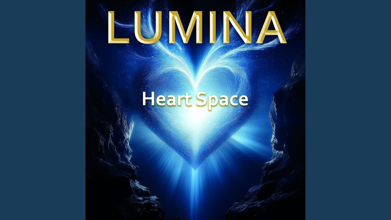 Video starten: LUMINA – Heart Space