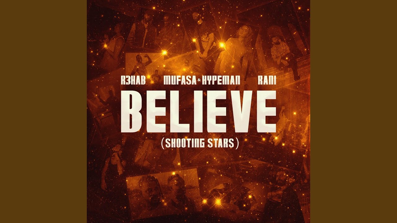 Video starten: R3HAB, Mufasa & Hypeman, RANI – Believe (Shooting Stars)