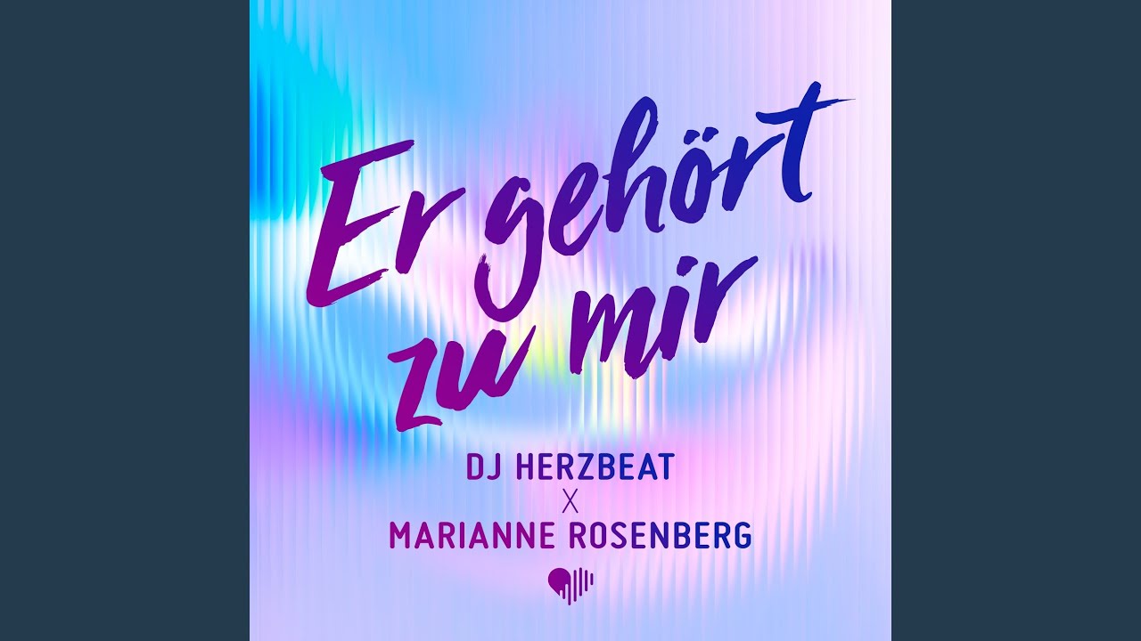 DJ Herzbeat & Marianne Rosenberg – Er gehört zu mir (Remix)