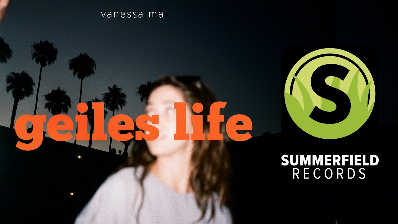 Vanessa Mai – Geiles Life