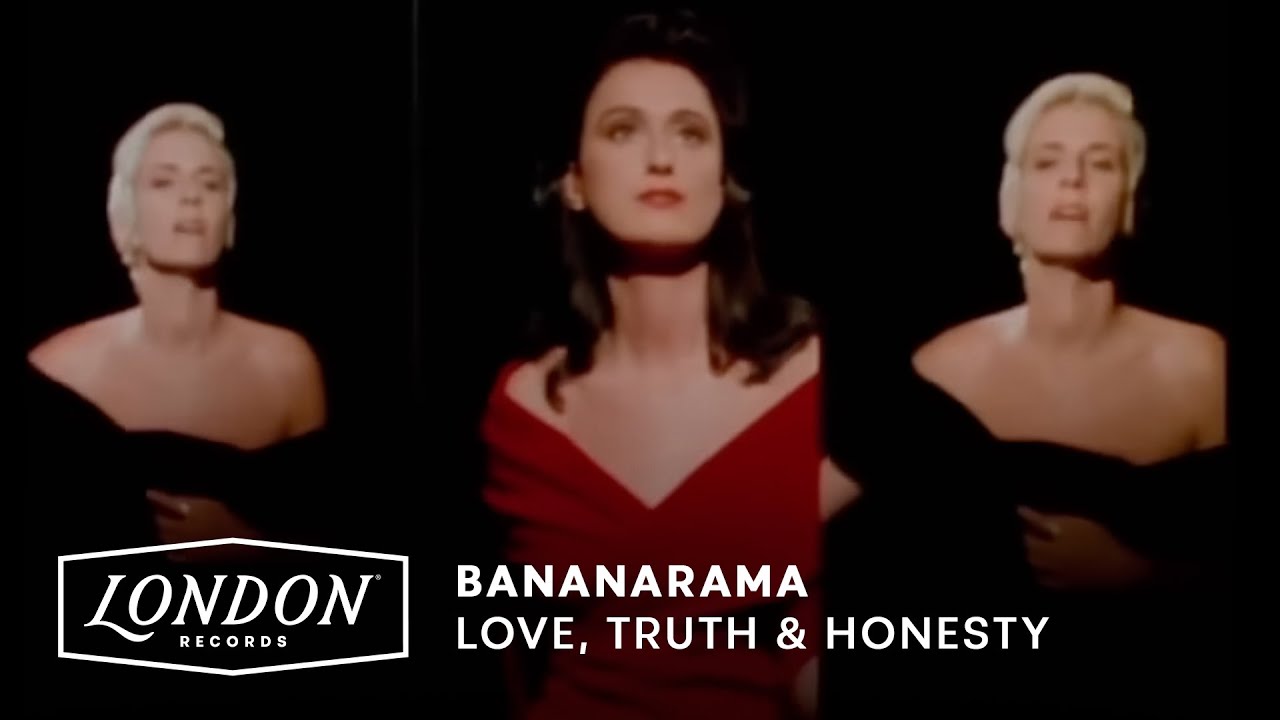 Bananarama – Love, Truth And Honesty