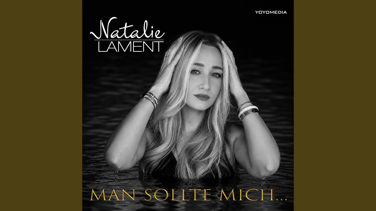 Video starten: Natalie Lament – Man sollte mich...