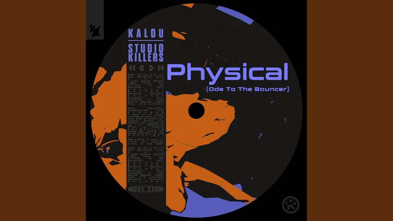 Kalou & Studio Killers – Physical (Ode to the Bouncer)
