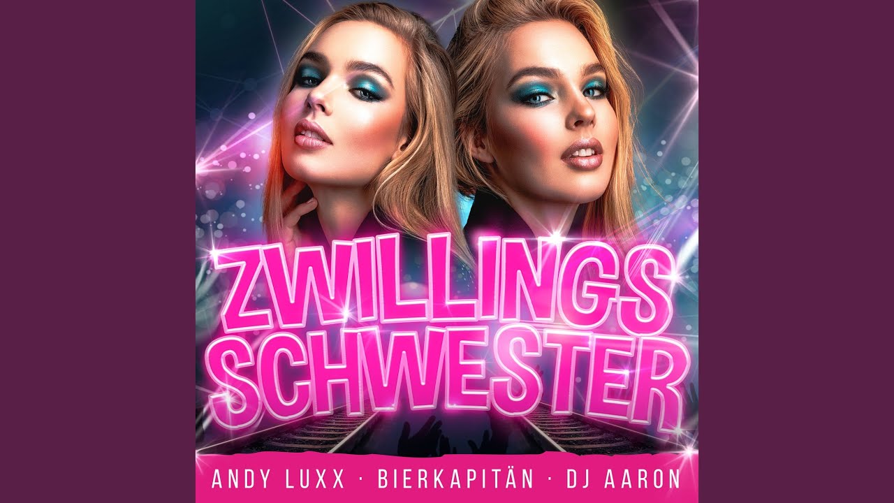 Bierkapitän, Dj Aaron & Andy Luxx – Zwillingsschwester