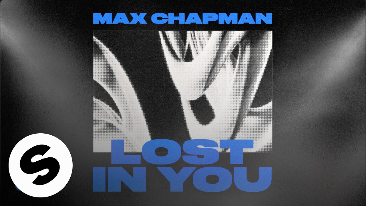 Max Chapman – Lost In You