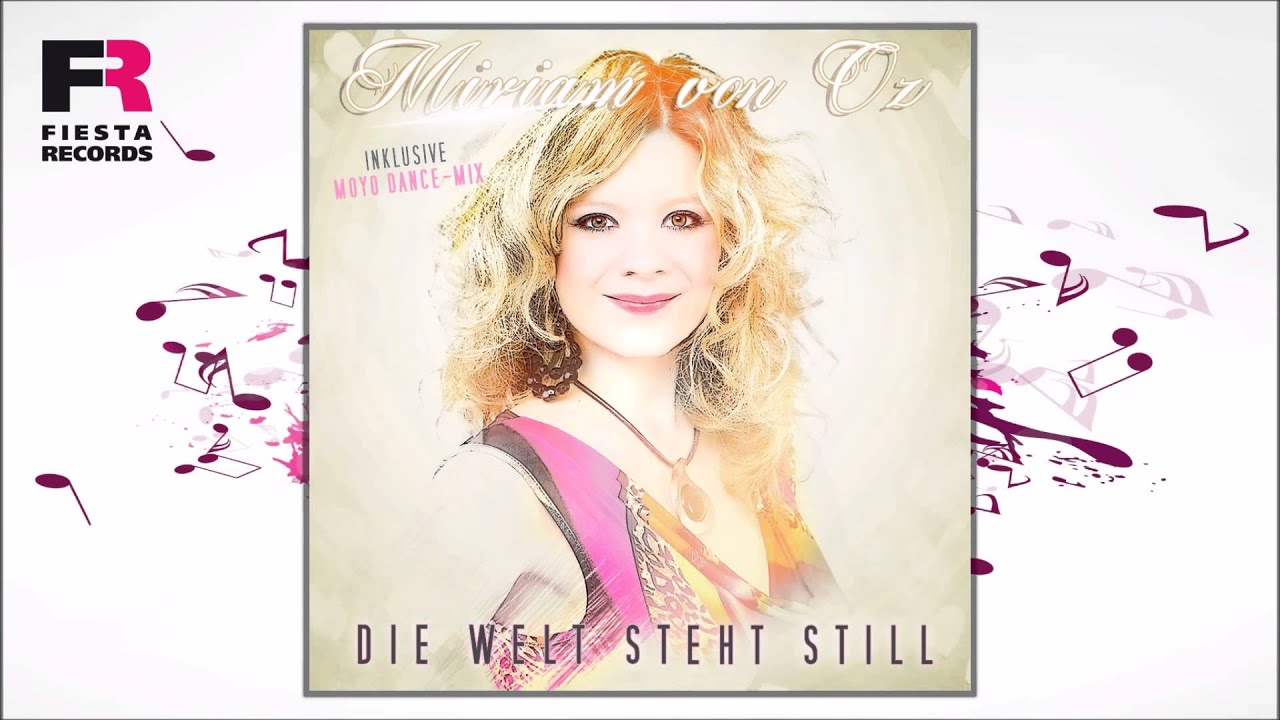 Miriam von Oz – Die Welt steht still (Moyo Dance-Mix)