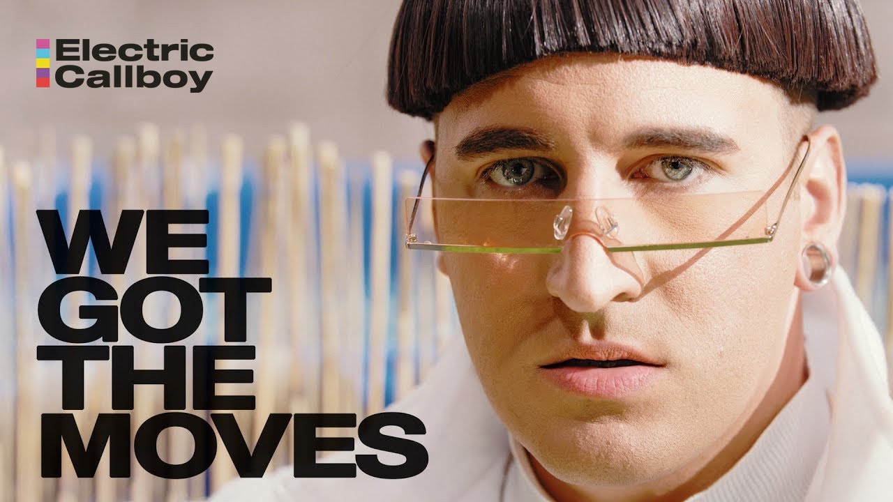 Electric Callboy – We Got The Moves