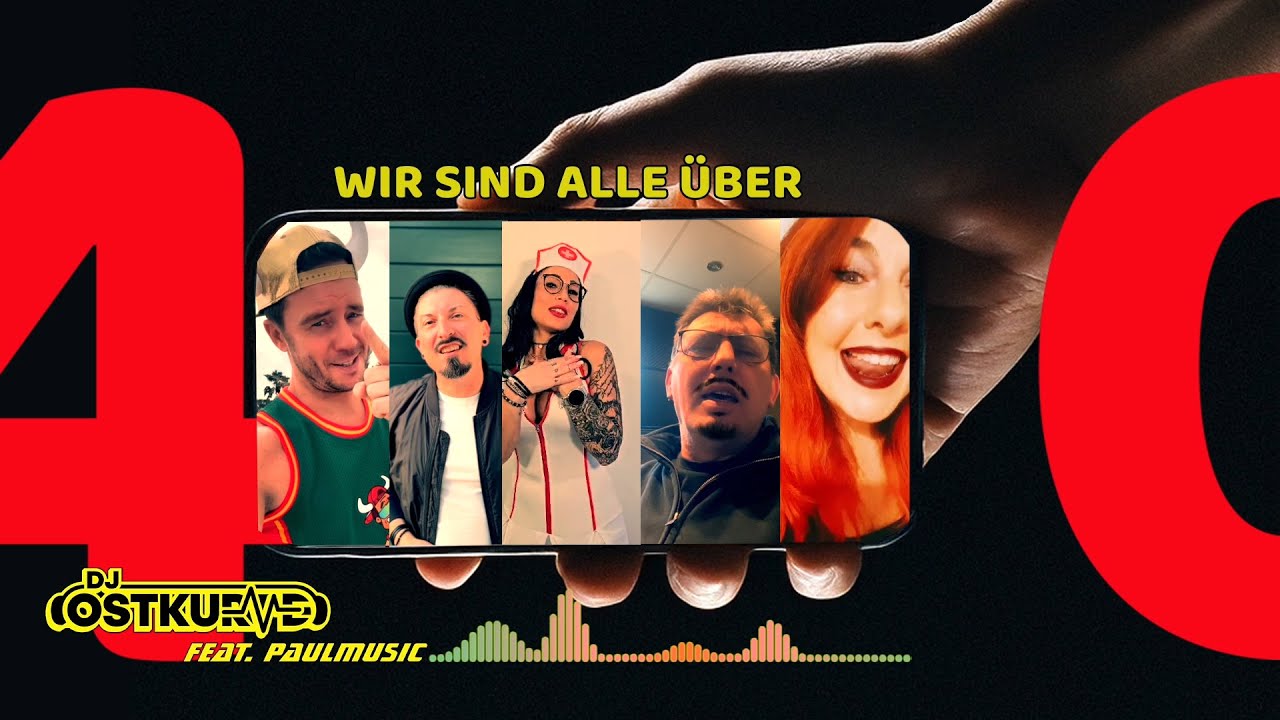 DJ Ostkurve feat. PaulMusic – Wir sind alle über 40