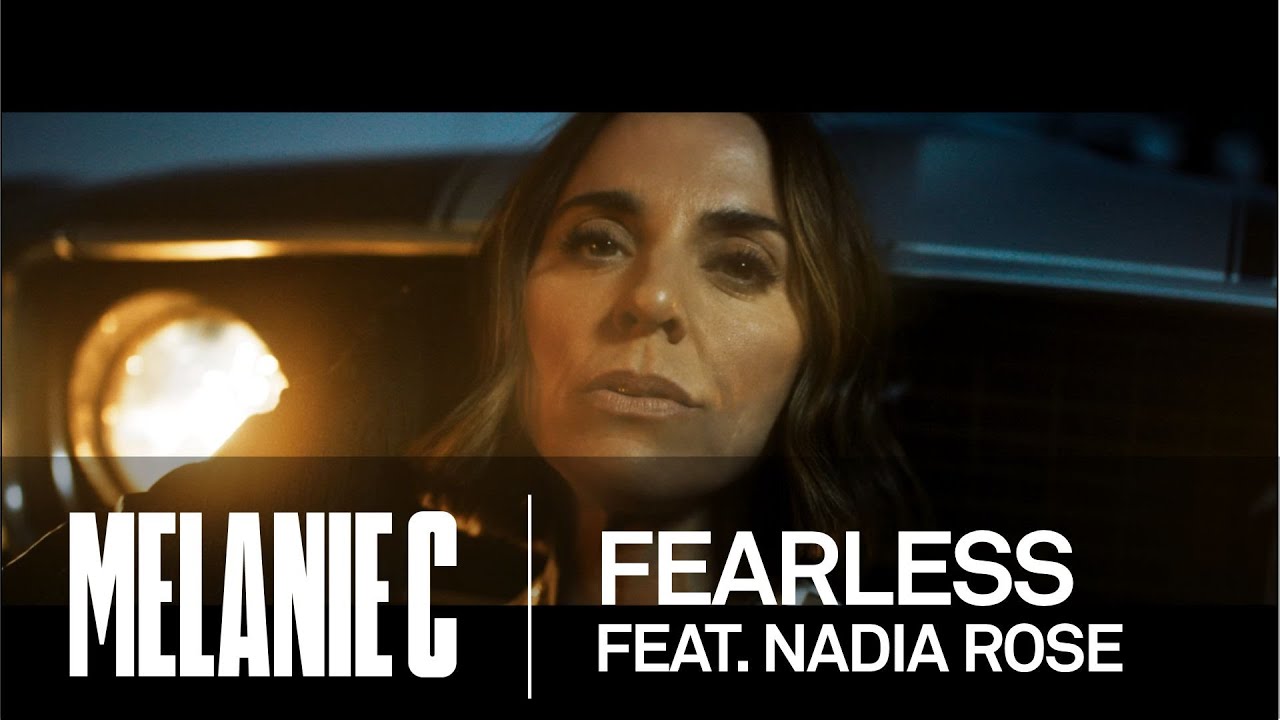Melanie C feat. Nadia Rose – Fearless