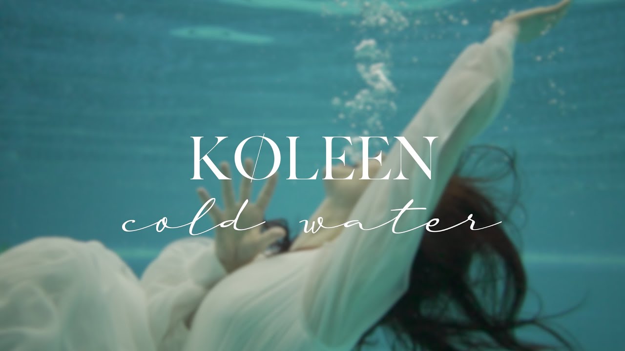 Video starten: Køleen – Cold Water