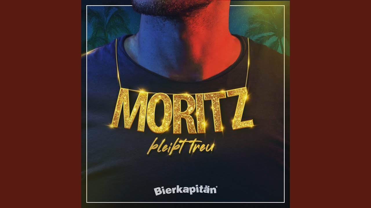 Bierkapitän – Moritz bleibt treu