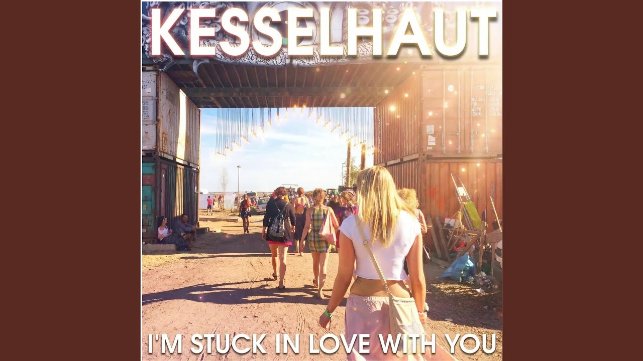 Video starten: KESSELHAUT – I'm Stuck in Love with You