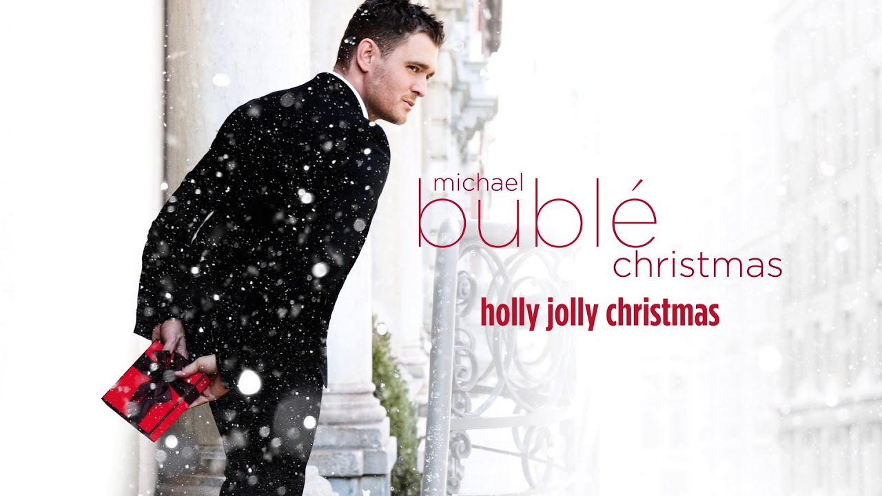 Michael Bublé – Holly Jolly Christmas