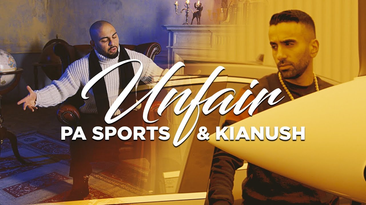 PA Sports & Kianush – Unfair
