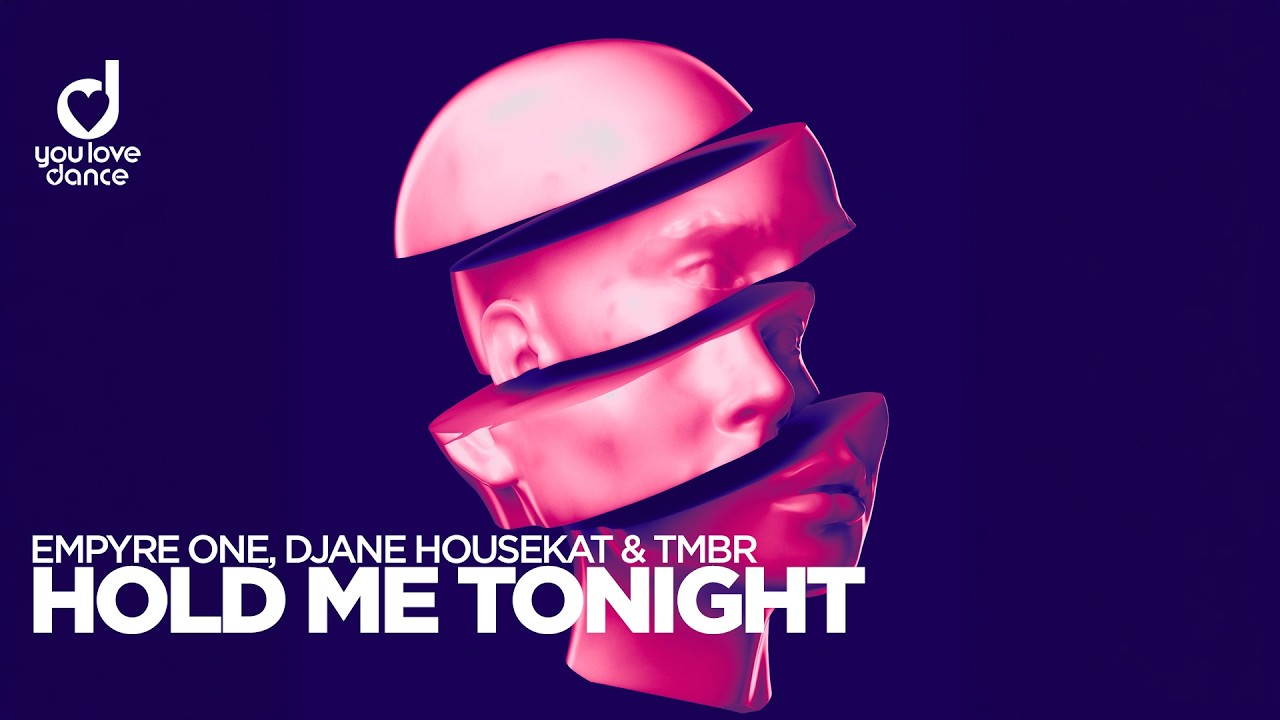 Empyre One x Djane HouseKat x TMBR – Hold Me Tonight