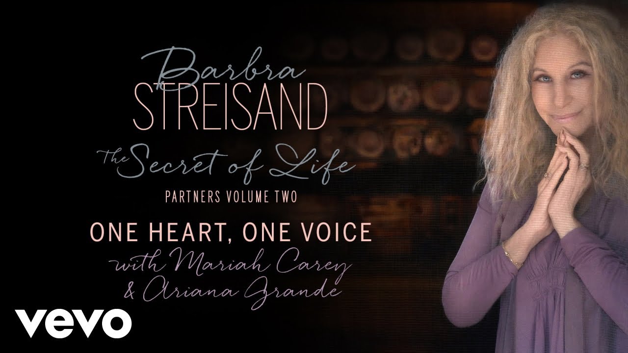 Barbra Streisand with Mariah Carey & Ariana Grande – One Heart, One Voice