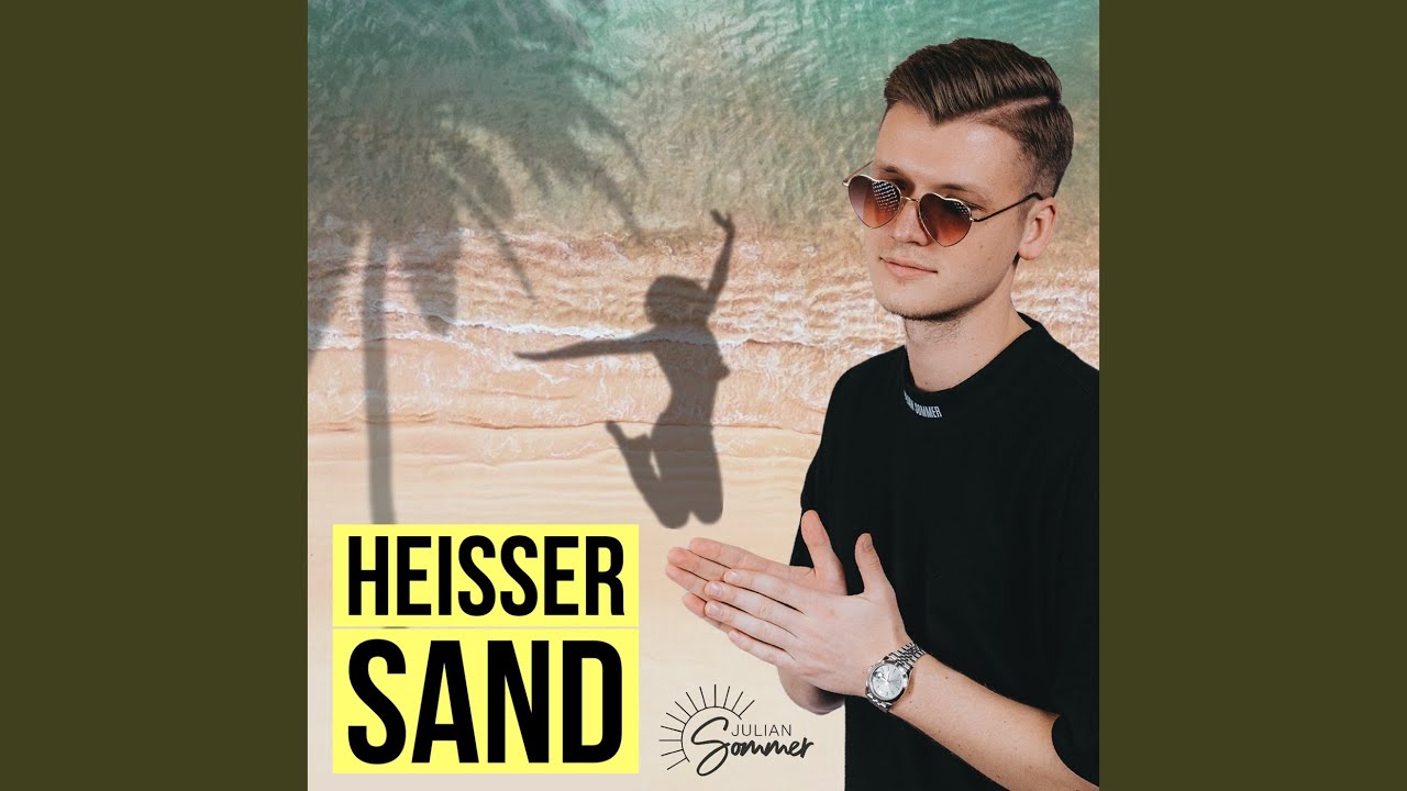 Julian Sommer – Heisser Sand