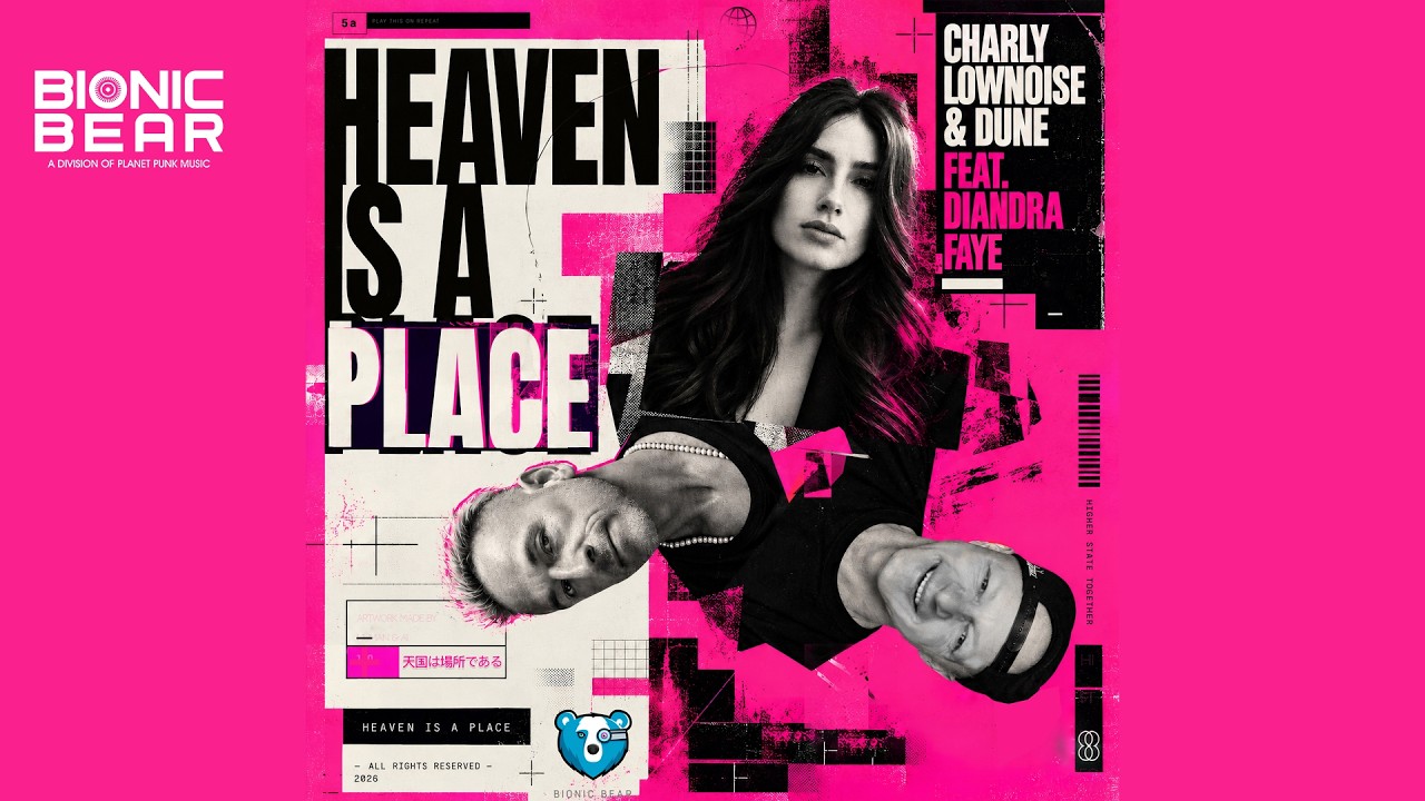 Charly Lownoise, Dune & Diandra Faye – Heaven Is A Place