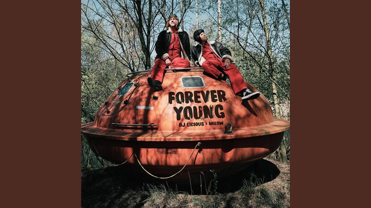 Milow & DJ Licious – Forever Young