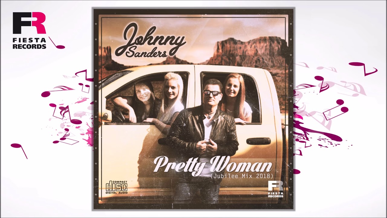 Johnny Sanders – Pretty Woman (Jubilee Mix 2018)