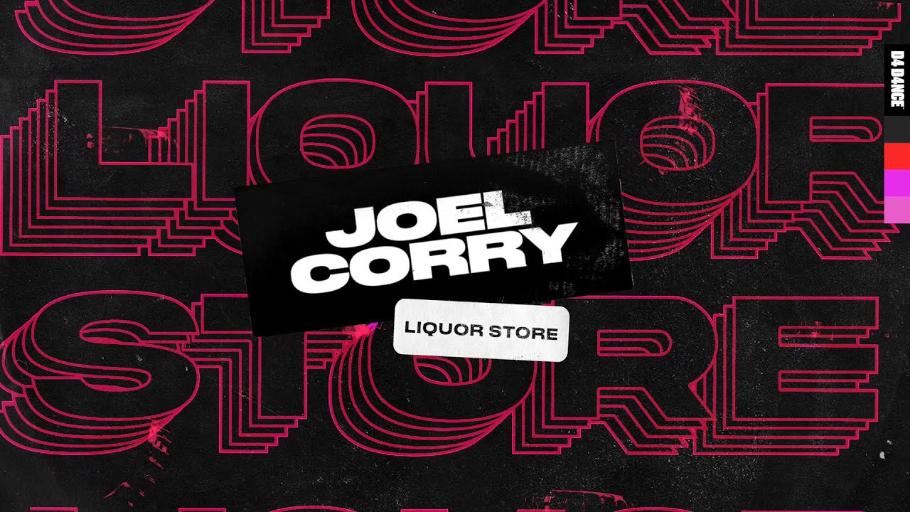 Joel Corry – Liquor Store
