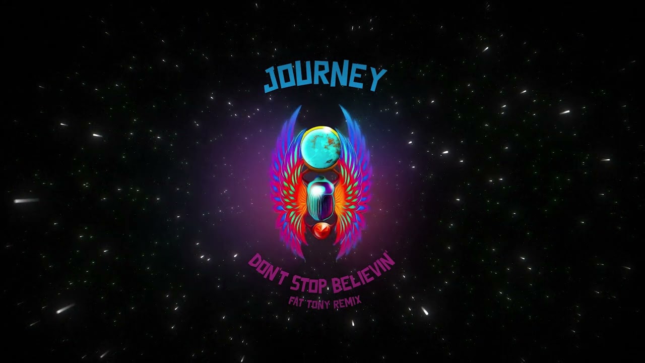 Journey – Don´t Stop Believin' (FÄT TONY Remix)