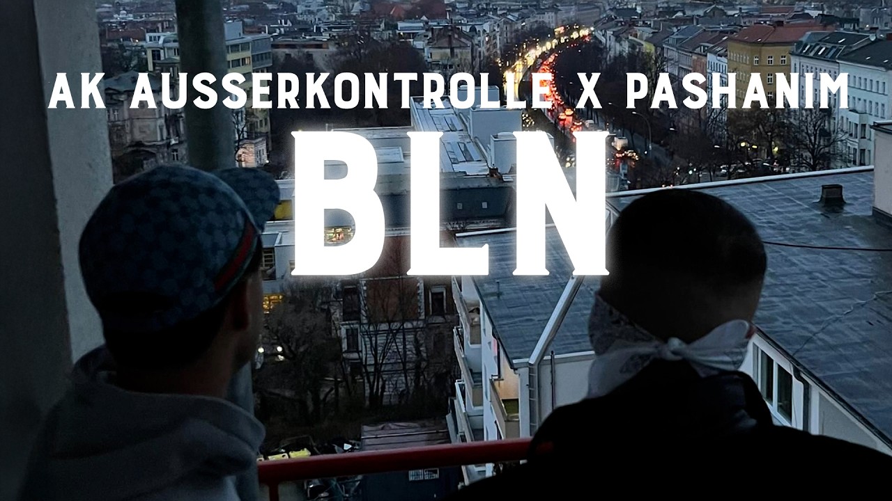 AK Ausserkontrolle & Pashanim – BLN