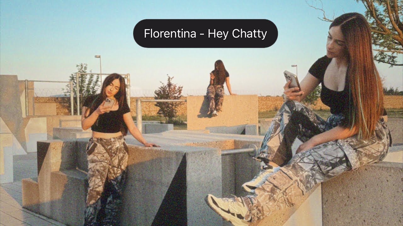 Video starten: Florentina – Hey Chatty