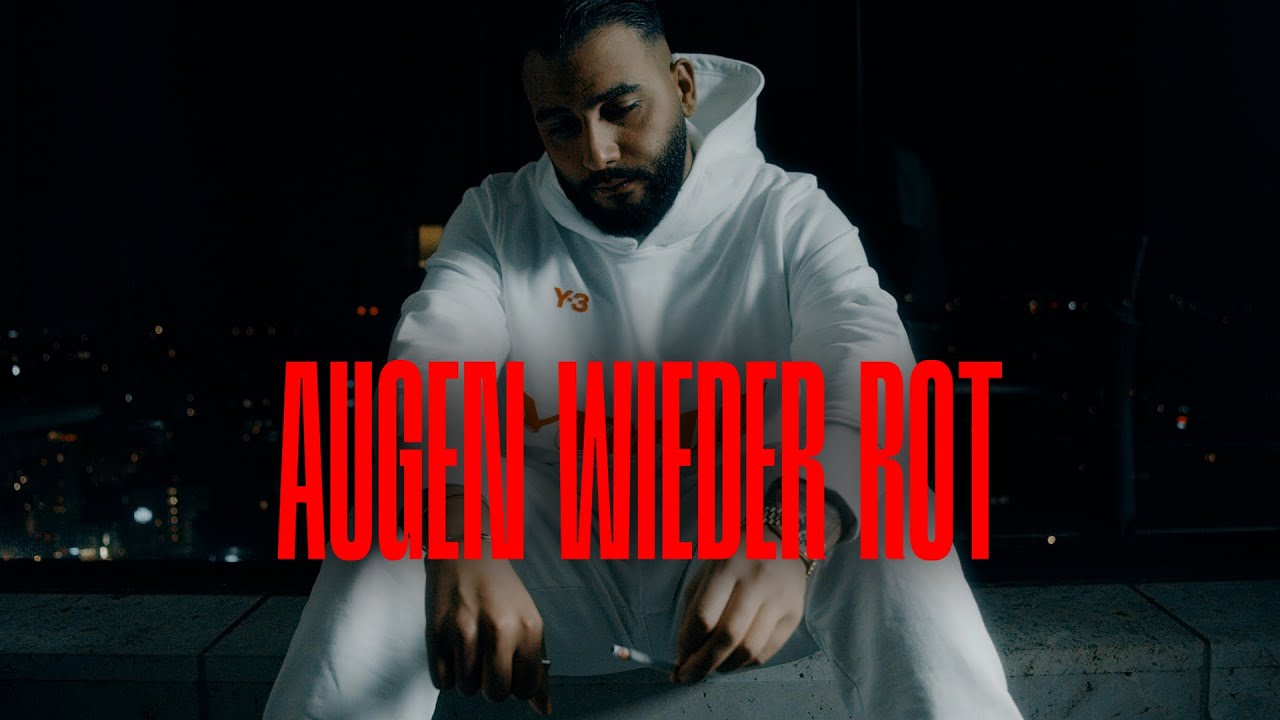 Video starten: Samra – Augen wieder Rot