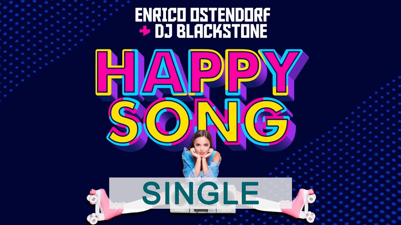 Enrico Ostendorf & DJ Blackstone – Happy Song