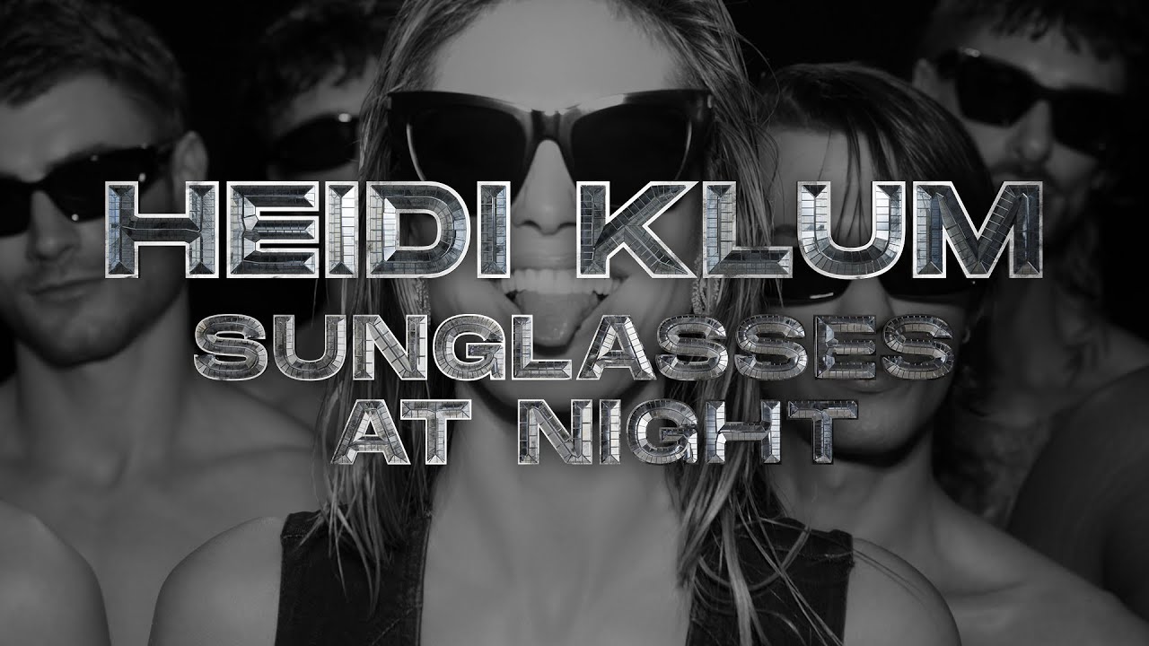 Heidi Klum & Tiesto – Sunglasses At Night