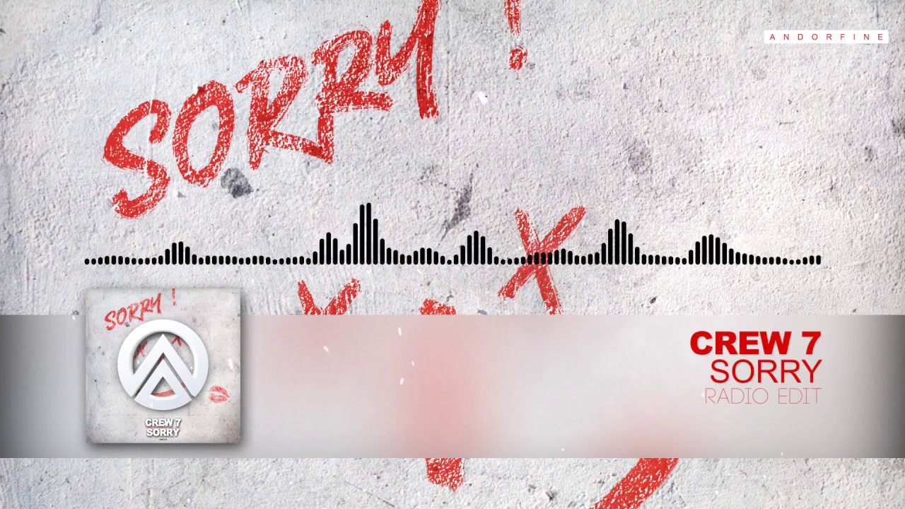 Crew 7 – Sorry