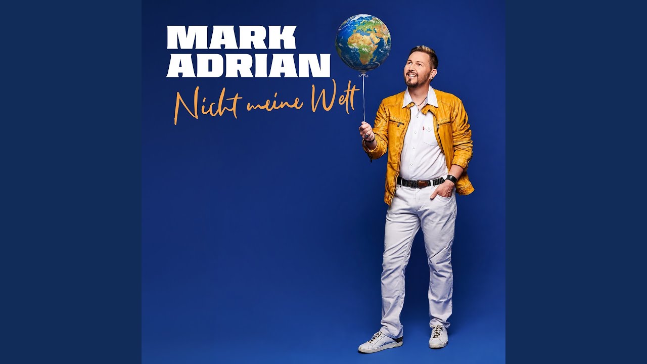 Video starten: Mark Adrian – Nicht meine Welt