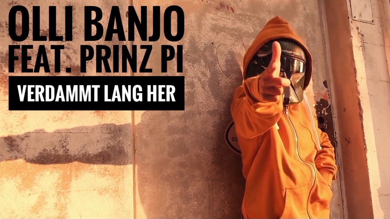 Olli Banjo feat. Prinz Pi – Verdammt lang her
