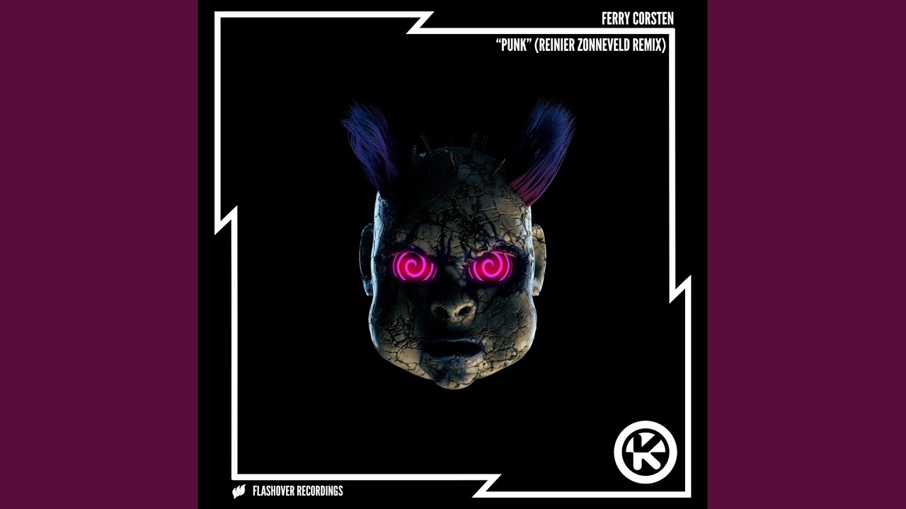 Ferry Corsten – Punk (Reinier Zonneveld Remix)