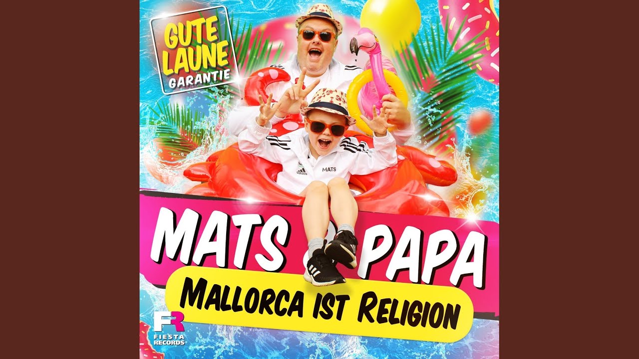 Video starten: Mats & Papa – Mallorca ist Religion