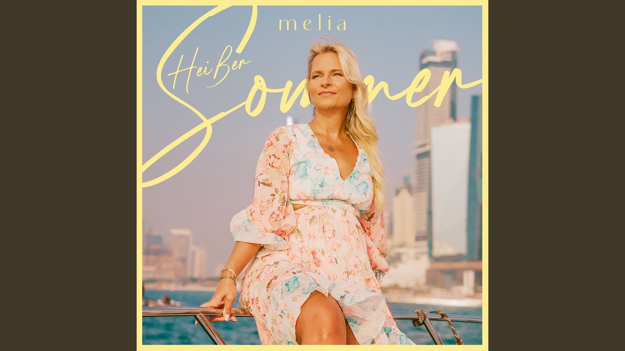 Video starten: Melia – Heißer Sommer