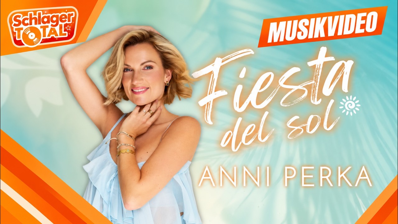 Video starten: Anni Perka – Fiesta del sol