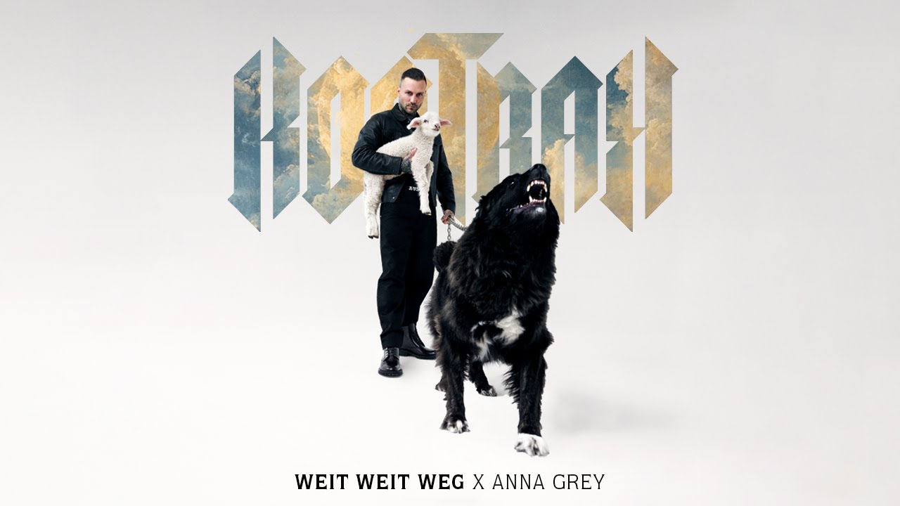 Kontra K & Anna Grey – Weit Weit Weg
