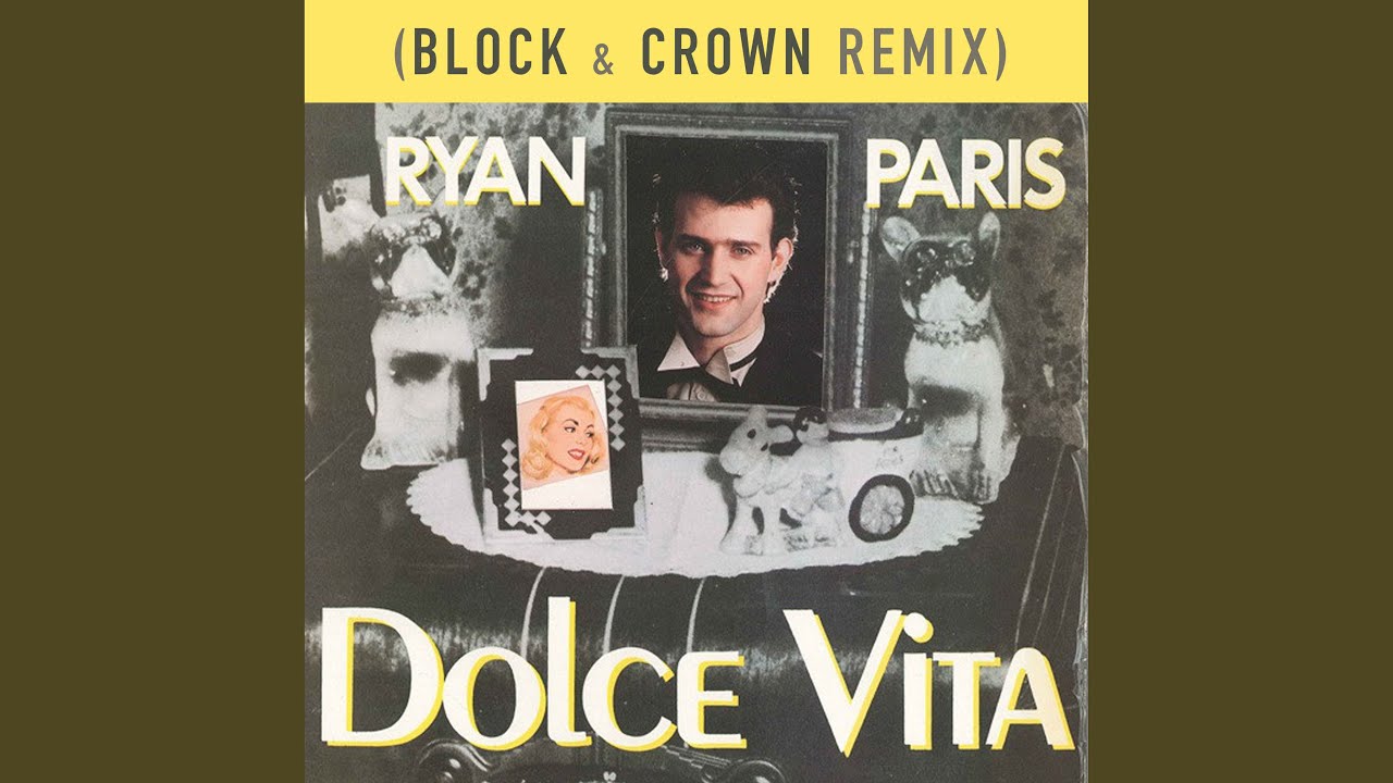 Ryan Paris – Dolce Vita (Block & Crown Remix)