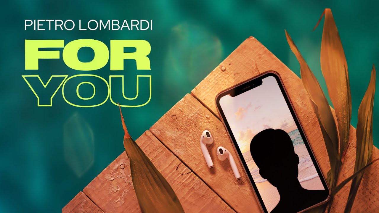 Pietro Lombardi – For You