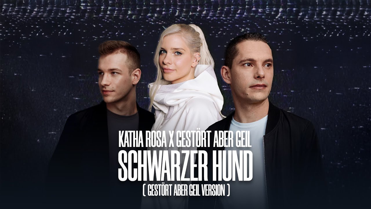 Katha Rosa & Gestört aber GeiL – Schwarzer Hund (Gestört aber GeiL Version)