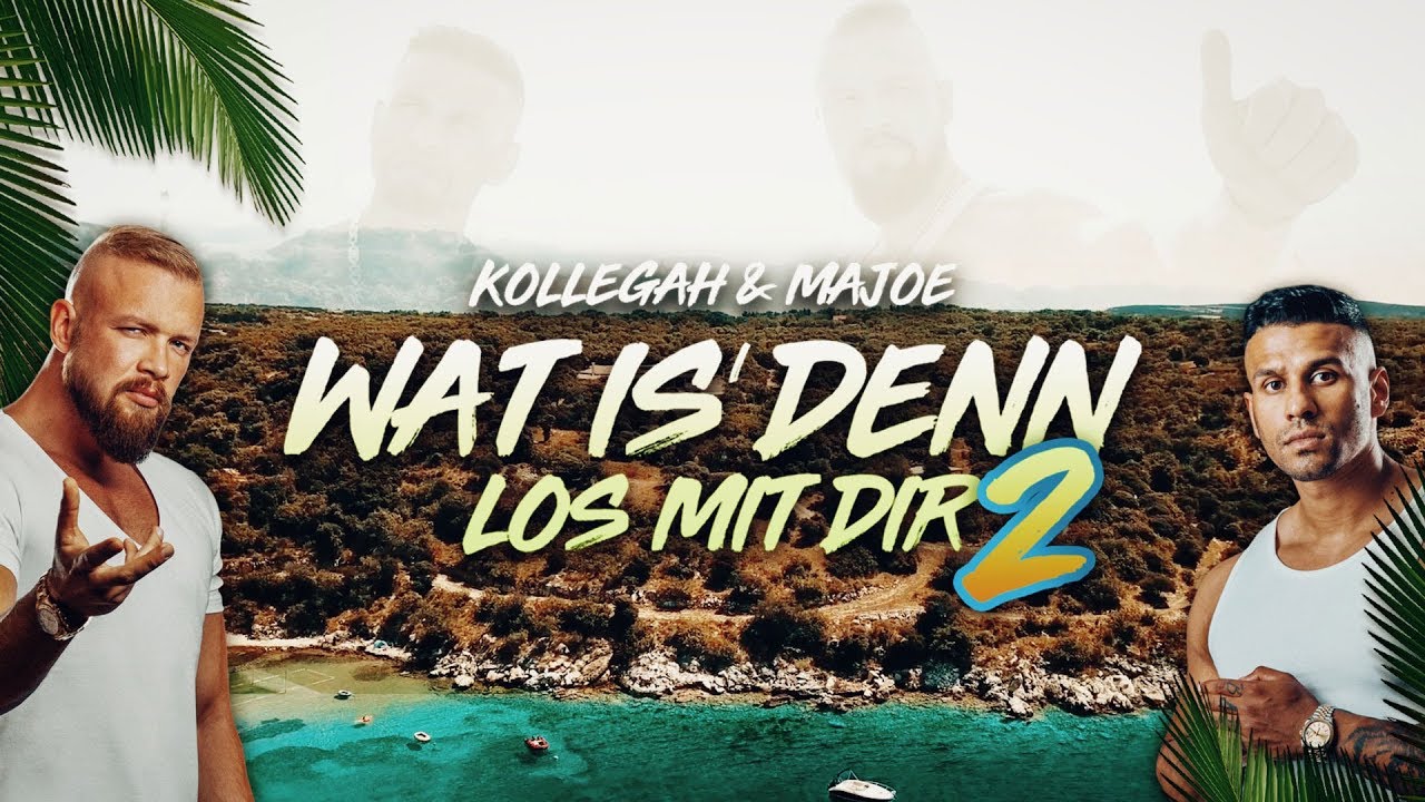 Kollegah & Majoe – Wat is' denn los mit dir 2