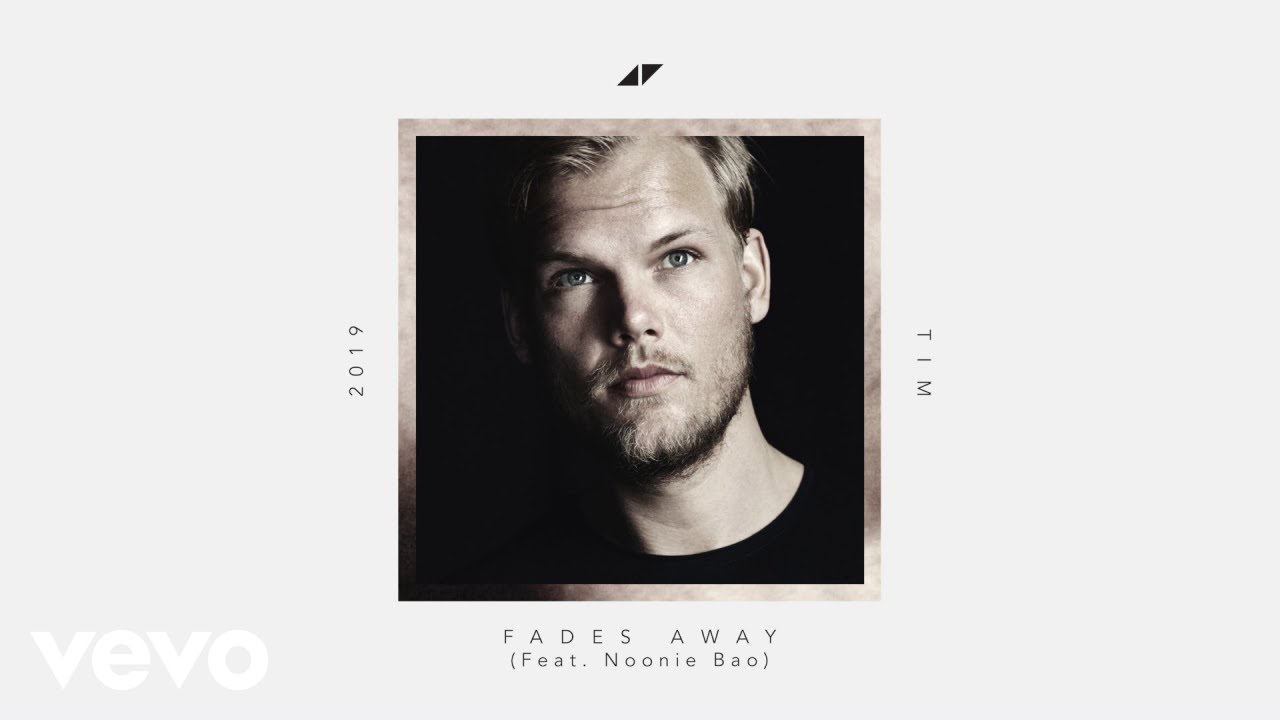 Avicii feat. Noonie Bao – Fades Away