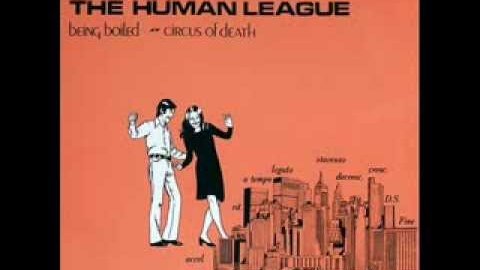 The Human League – Being Boiled