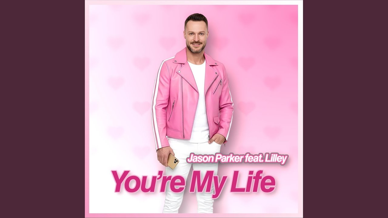 Video starten: Jason Parker feat. Lilley – You're My Life