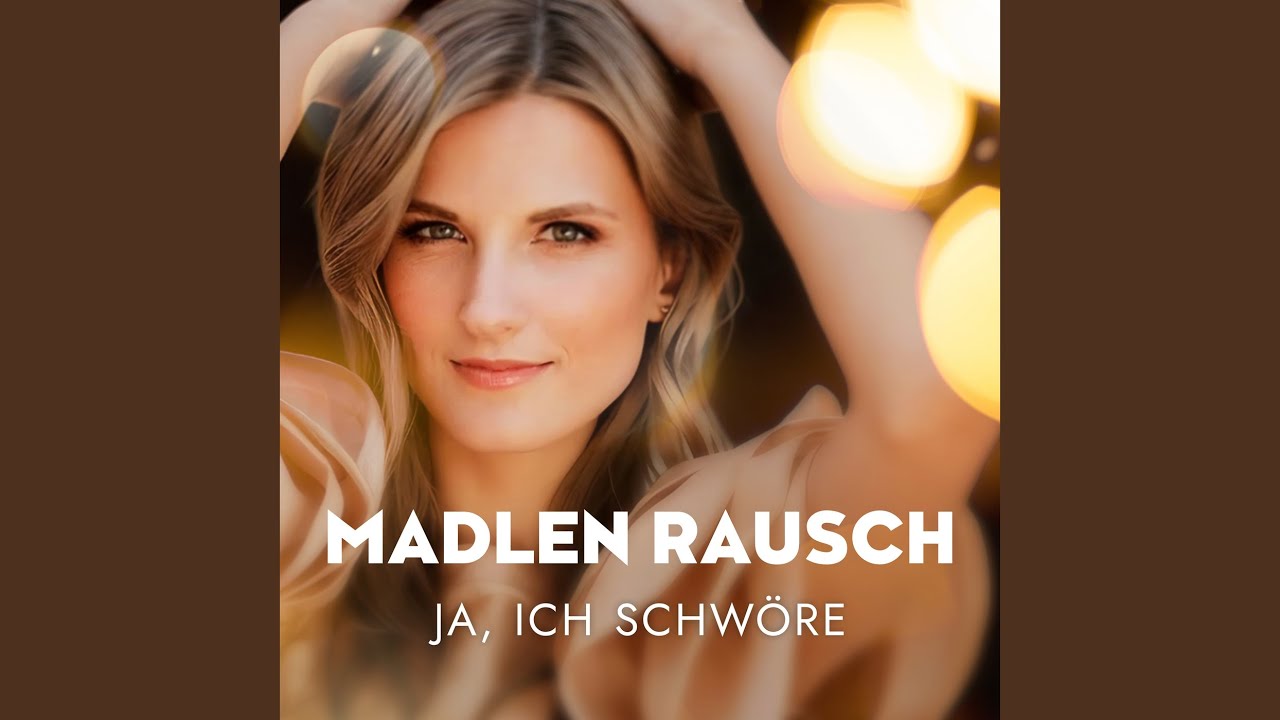 Video starten: Madlen Rausch – Ja, ich schwöre