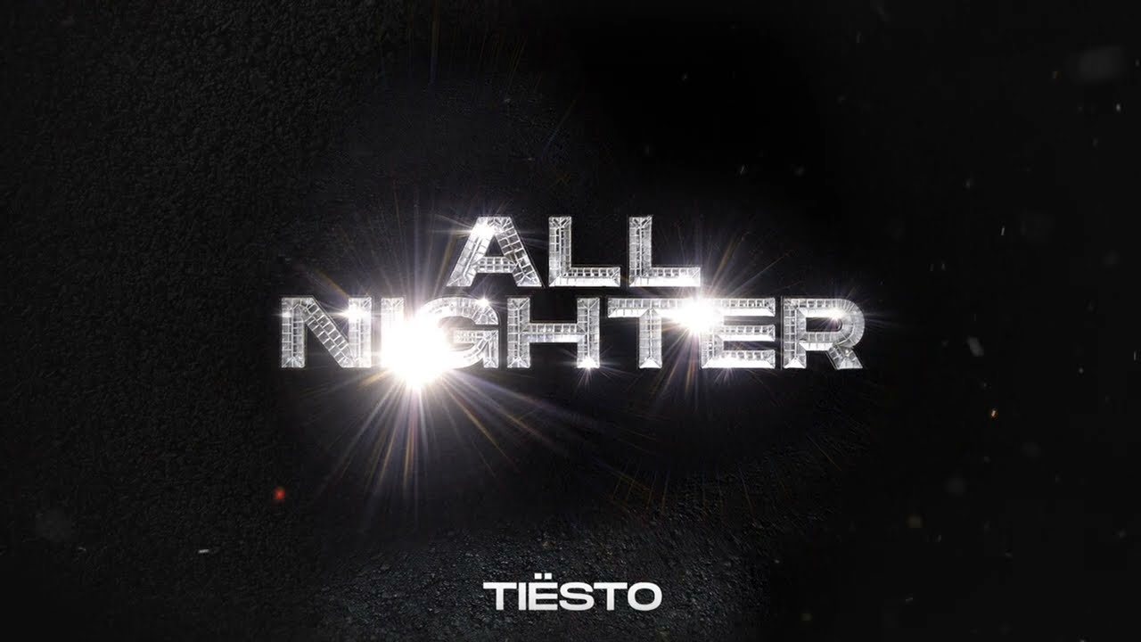 Tiësto – All Nighter