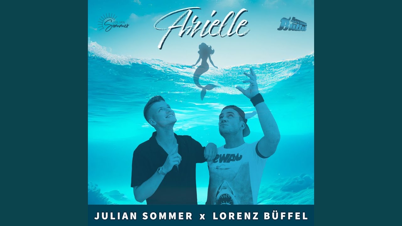 Video starten: Julian Sommer & Lorenz Büffel – Arielle